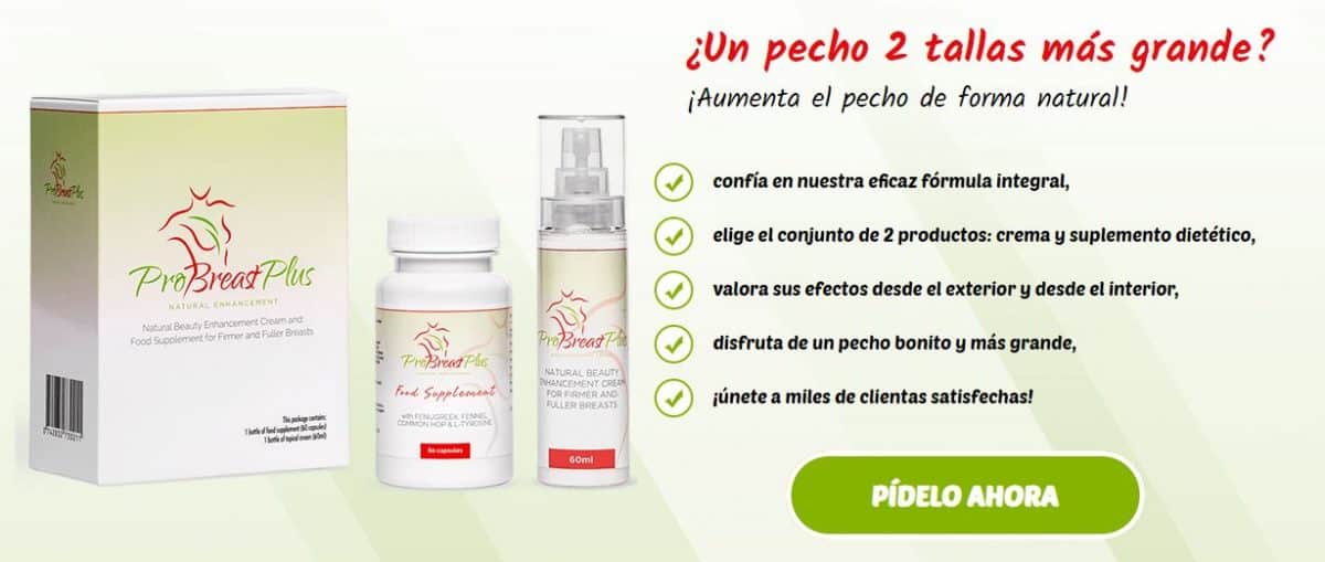 Con los suplementos alimenticios, el pecho aumenta de forma natural - aumentare seno naturalmente - BioNotizie.com pro_probreastplus_ES